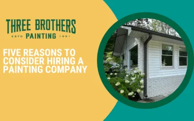 Five Reasons to Consider Hiring a Painting Company