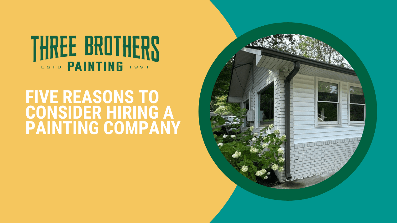Five Reasons to Consider Hiring a Painting Company