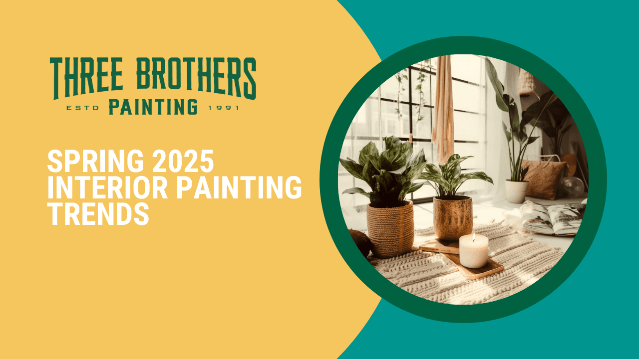 Spring 2025 Interior Painting Trends